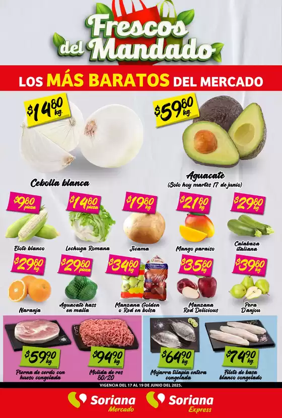 Catálogo Soriana Express en Santa Catarina (Nuevo León) | Frescos del Mandado Mercado Noreste: Nuevo León | 2025-06-17T00:00:00.000Z - 2025-06-19T00:00:00.000Z