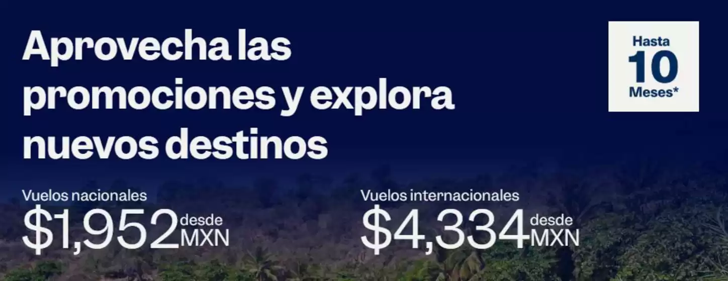 Aprovecha las promociones y explora nuevos destinos