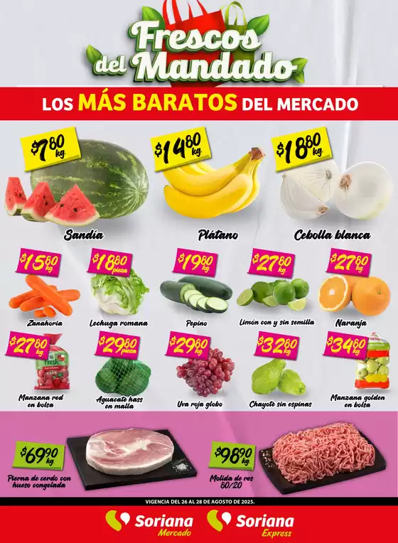 Catálogo Soriana Mercado en Ciudad Juárez | Frescos del Mandado Mercado: Nuevo León | 2025-08-26T00:00:00.000Z - 2025-08-28T00:00:00.000Z