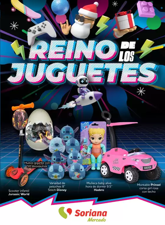 Catálogo Soriana Mercado en La Laja (Guanajuato) | Reino de los Juguetes Mercado Nacional | 2025-10-09T00:00:00.000Z - 2025-11-09T00:00:00.000Z