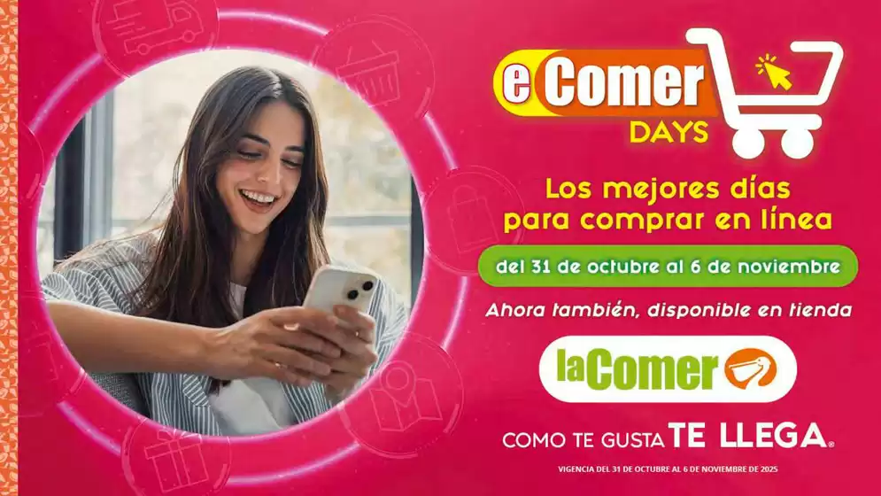 Catálogo La Comer en Tlalnepantla | eComer Days - Los mejores días para comprar en línea | 2025-10-31T00:00:00.000Z - 2025-11-06T00:00:00.000Z