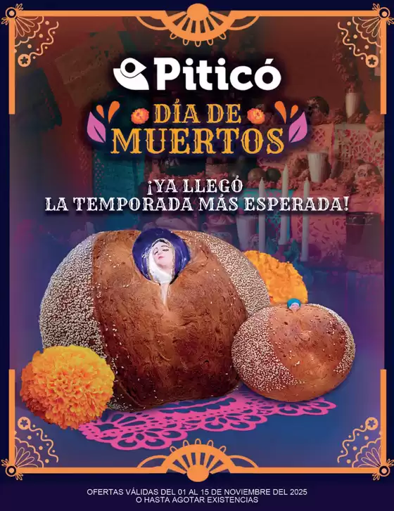 Catálogo Piticó en Ciudad López Mateos | Ofertas Piticó | 2025-11-01T00:00:00.000Z - 2025-11-15T00:00:00.000Z