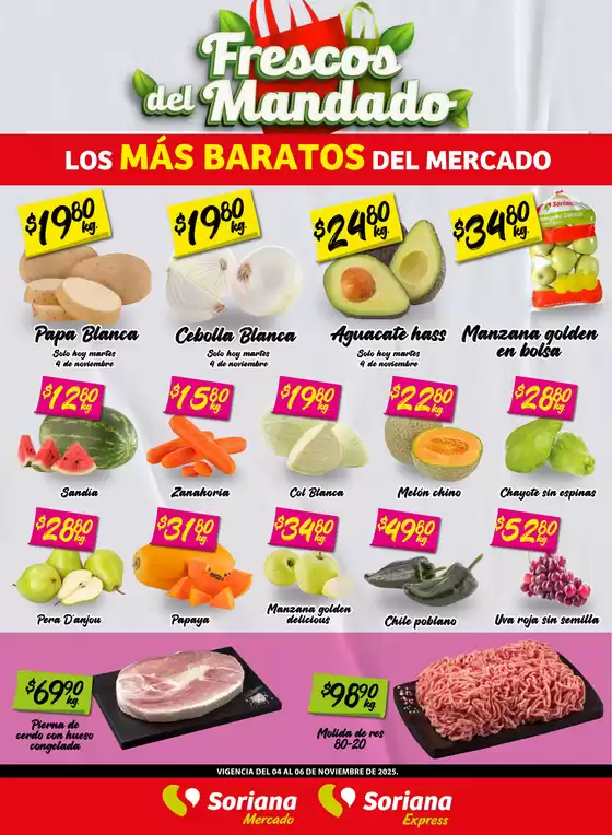 Catálogo Soriana Mercado en San Francisco del Rincón | Frescos del Mandado Mercado: BCS, Son y Sin | 2025-11-04T00:00:00.000Z - 2025-11-06T00:00:00.000Z