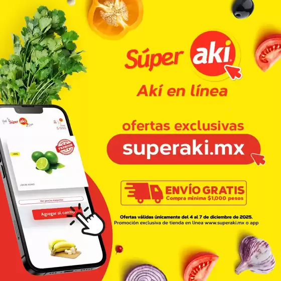 Catálogo Súper Aki en Heroica Nogales | Ofertas Súper Aki | 2025-12-04T00:00:00.000Z - 2025-12-07T00:00:00.000Z