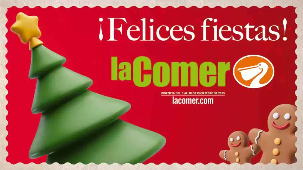 Catálogo La Comer en San Nicolás de los Garza | Felices Fiestas | 2025-12-05T00:00:00.000Z - 2025-12-18T00:00:00.000Z