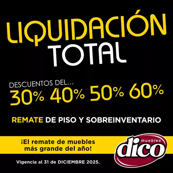 Catálogo Muebles Dico en Lomas de San Agustín | Muebles Dico Liquidacion Centro 2025 | 2025-12-05T00:00:00.000Z - 2025-12-31T00:00:00.000Z