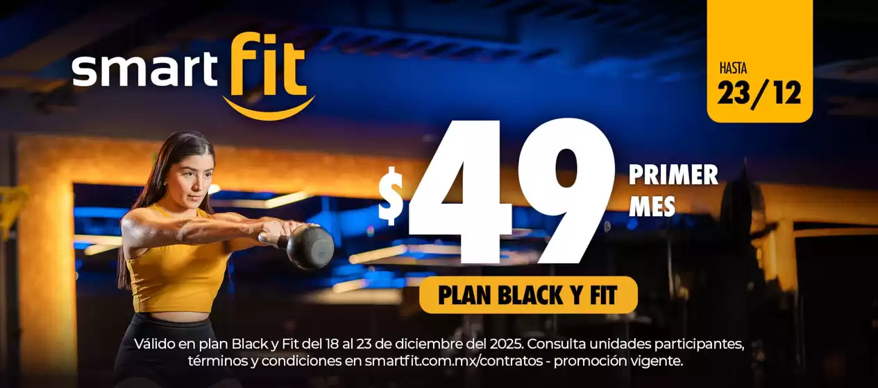 Catálogo Smart Fit en Saltillo | Promo | 2025-12-18T00:00:00.000Z - 2025-12-23T00:00:00.000Z