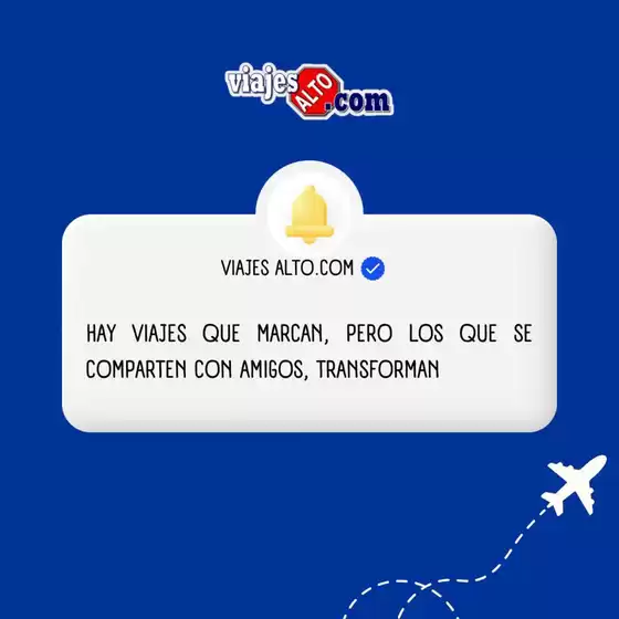 Catálogo Viajes Alto en Naucalpan (México) | Excelente oferta para cazadores de gangas | 2026-01-07T00:00:00.000Z - 2026-04-07T00:00:00.000Z