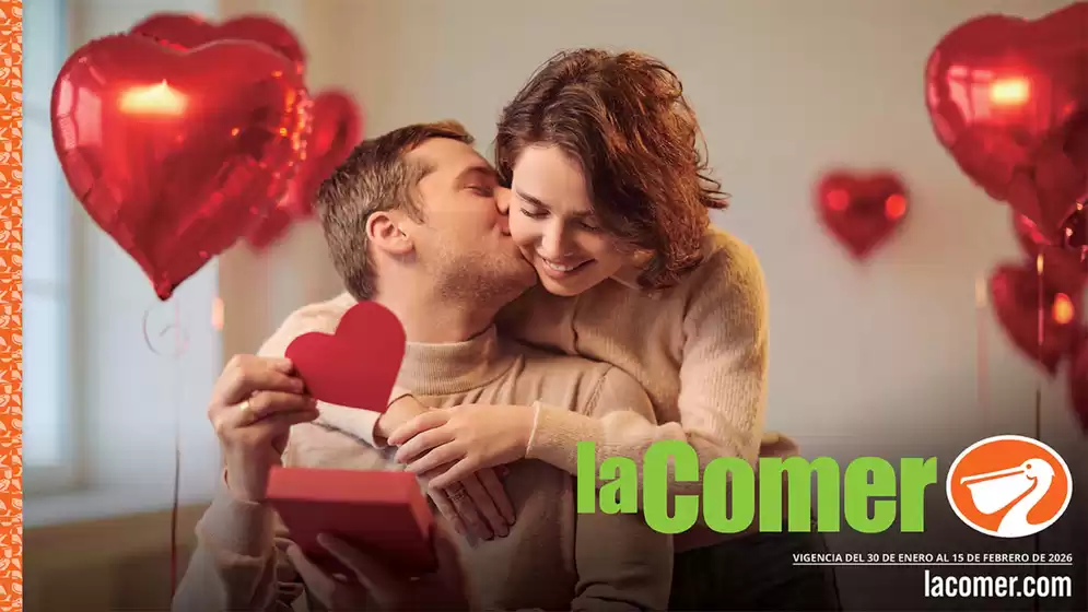 Catálogo La Comer en Tlalmanalco de Velázquez | San Valentín  | 2026-01-30T00:00:00.000Z - 2026-02-15T00:00:00.000Z