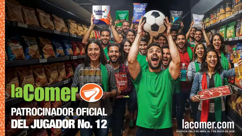 Catálogo La Comer | La Comer patrocinador oficial del jugador No. 12 | 2026-04-08T00:00:00.000Z - 2026-05-07T00:00:00.000Z