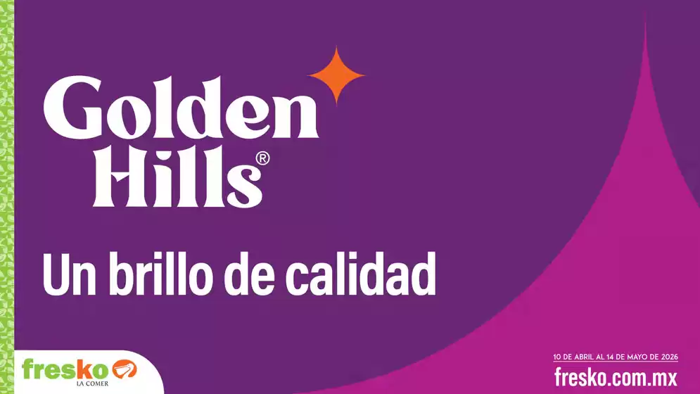 Catálogo Fresko en San Jerónimo Chicahualco | Golden Hills Un brillo de calidad | 2026-04-10T00:00:00.000Z - 2026-05-14T00:00:00.000Z