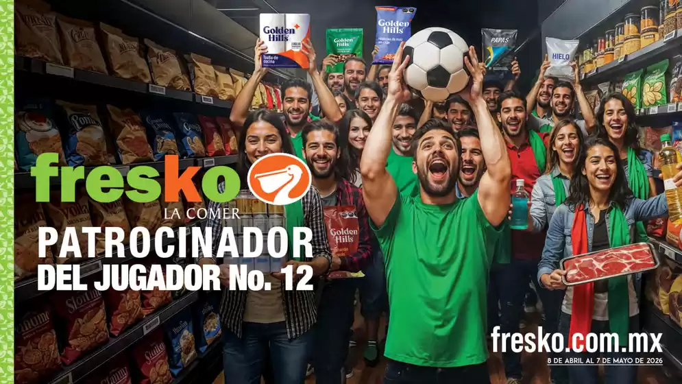 Catálogo Fresko en San Jerónimo Chicahualco | Fresko | 2026-04-08T00:00:00.000Z - 2026-05-07T00:00:00.000Z