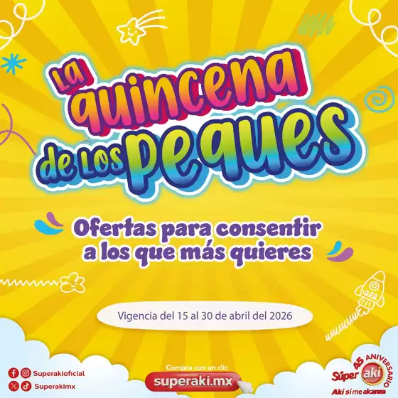 Catálogo Súper Aki | Descuentos y promociones | 2026-04-15T00:00:00.000Z - 2026-04-30T00:00:00.000Z