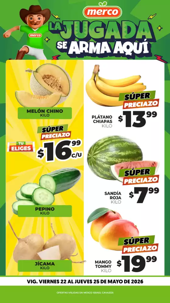 Catálogo Merco | Frutas y Verduras 22 al 25 de Mayo Israel Cavazos | 2026-05-22T00:00:00.000Z - 2026-05-25T00:00:00.000Z