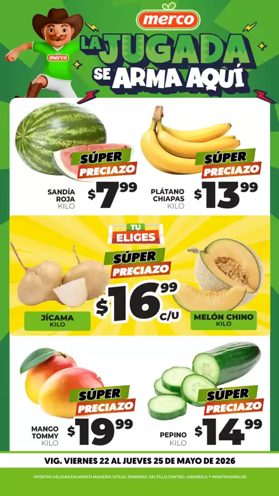 Catálogo Merco | Frutas y Verduras 22 al 25 de Mayo Montemorelos | 2026-05-22T00:00:00.000Z - 2026-05-25T00:00:00.000Z
