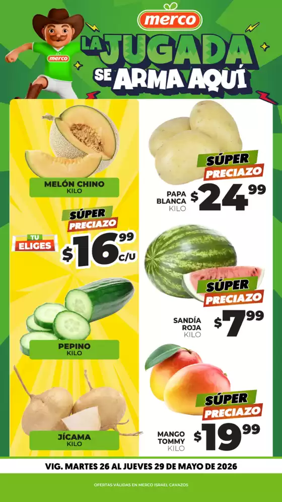 Catálogo Merco en San Andrés Cuexcontitlán | Frutas y Verduras 26 al 28 de Mayo Israel Cavazos | 2026-05-26T00:00:00.000Z - 2026-05-29T00:00:00.000Z