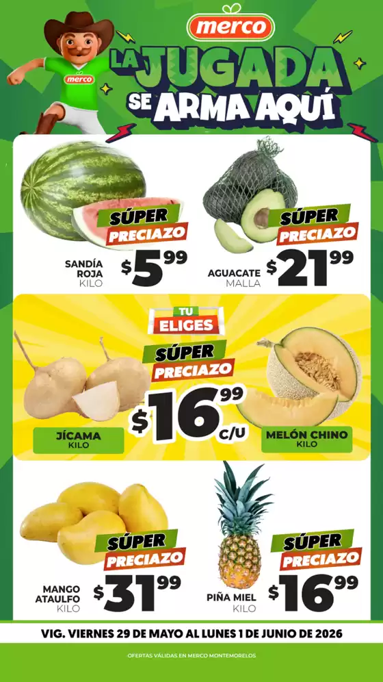 Catálogo Merco | Frutas y Verduras 29 de Mayo al 1 de Junio Montemorelos | 2026-05-29T00:00:00.000Z - 2026-06-01T00:00:00.000Z