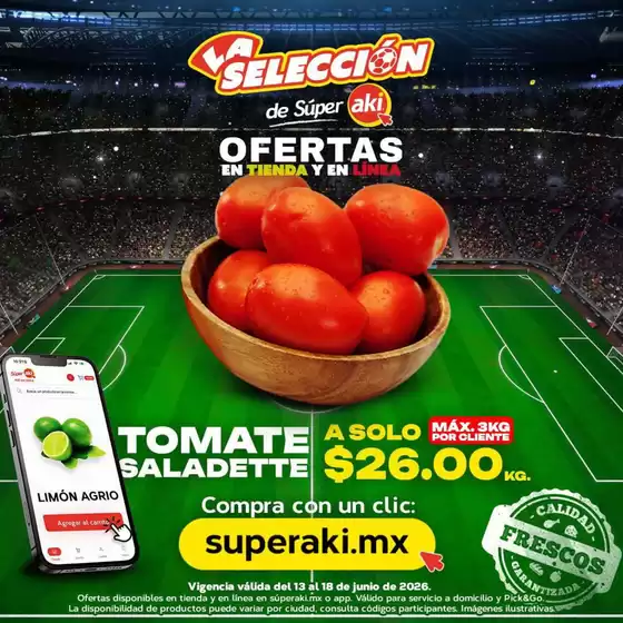 Catálogo Súper Aki | Excelente oferta para todos los clientes | 2026-06-13T00:00:00.000Z - 2026-06-18T00:00:00.000Z