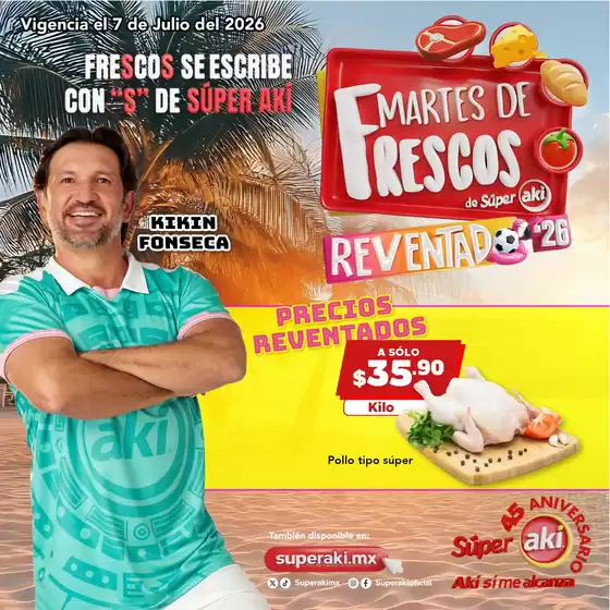 Catálogo Súper Aki | Ofertas exclusivas para nuestros clientes | 2026-07-07T00:00:00.000Z - 2026-07-07T00:00:00.000Z