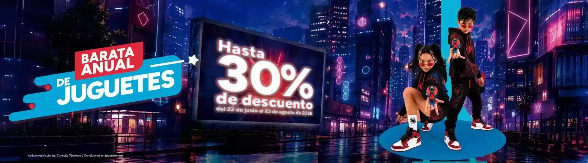 Catálogo Juguetrón | Promo | 2026-07-21T00:00:00.000Z - 2026-08-23T00:00:00.000Z