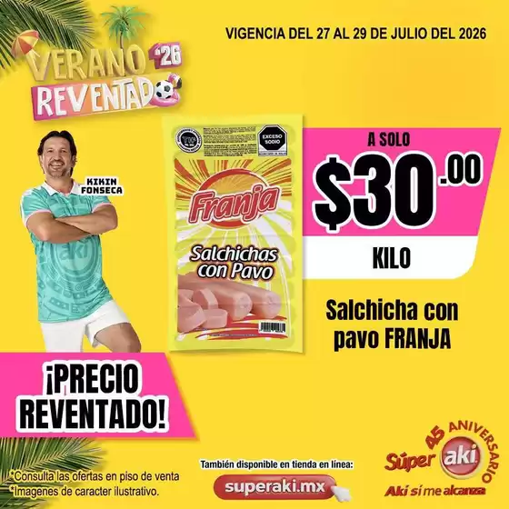 Catálogo Súper Aki | Ofertas especiales para ti | 2026-07-27T00:00:00.000Z - 2026-07-29T00:00:00.000Z