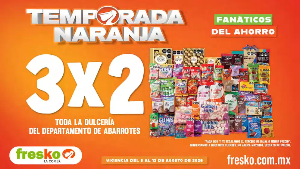 Catálogo Fresko | Temporada Naranja 3x2 . | 2026-08-05T00:00:00.000Z - 2026-08-13T00:00:00.000Z