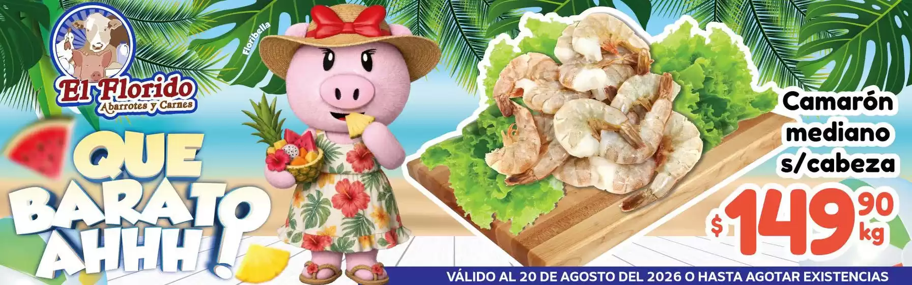 Catálogo El Florido | Promos | 2026-08-17T00:00:00.000Z - 2026-08-20T00:00:00.000Z