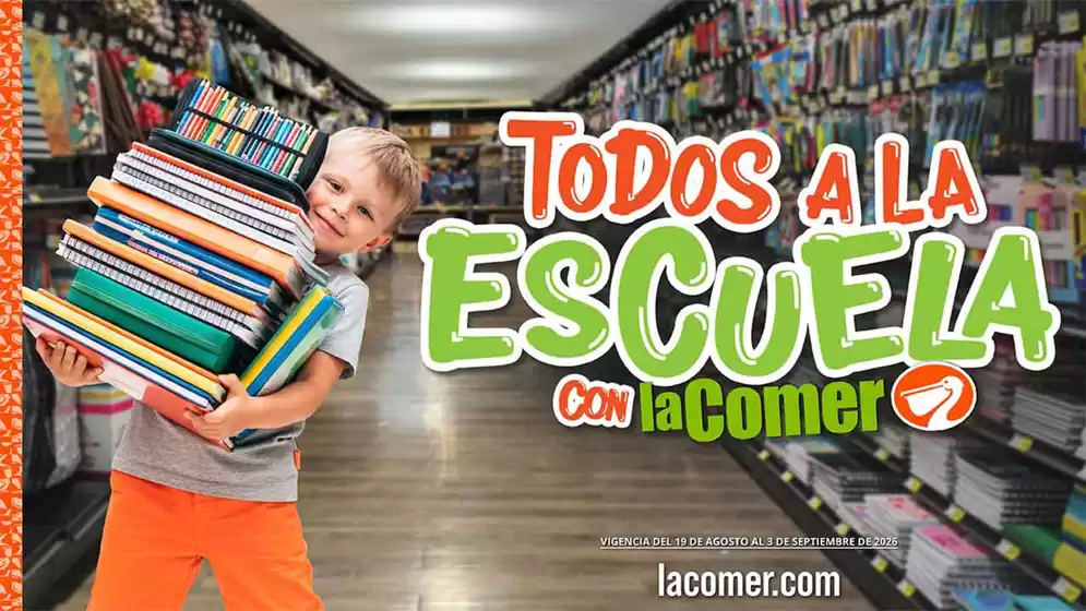 Catálogo La Comer | Todos a la escuela con La Comer | 2026-08-19T00:00:00.000Z - 2026-09-03T00:00:00.000Z