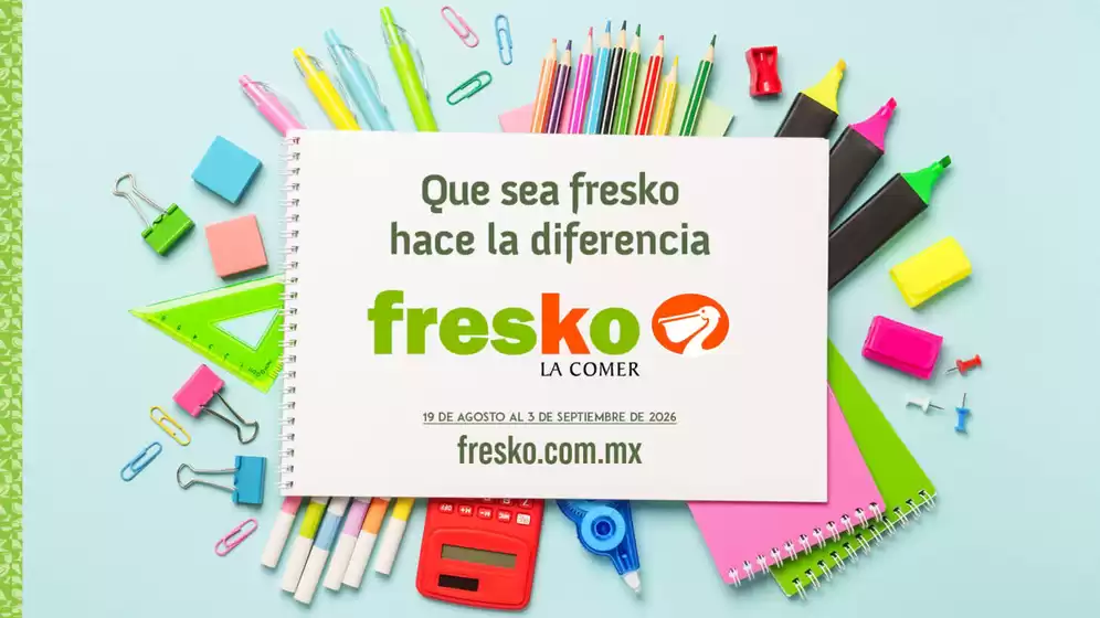 Catálogo Fresko | Que sea Fresko hace la diferencia | 2026-08-19T00:00:00.000Z - 2026-09-03T00:00:00.000Z