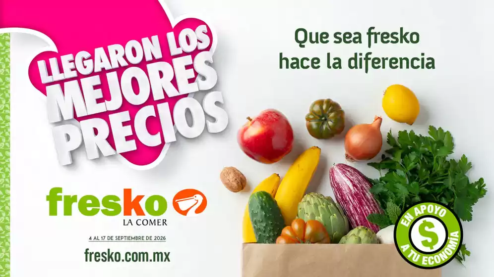 Catálogo Fresko | Llegaron los mejores precios | 2026-09-04T00:00:00.000Z - 2026-09-17T00:00:00.000Z