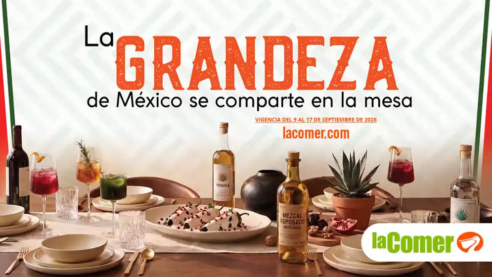 Catálogo La Comer | La grandeza de México se comparte en casa | 2026-09-09T00:00:00.000Z - 2026-09-17T00:00:00.000Z