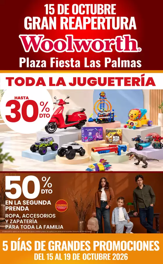 Catálogo Woolworth | 5 días de grandes promociones: Reapertura Woolworth Plaza Fiesta Las Palmas | 2026-10-15T00:00:00.000Z - 2026-10-19T00:00:00.000Z