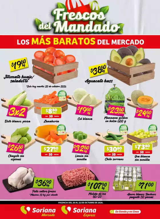 Catálogo Soriana Mercado en San Jerónimo Chicahualco | Frescos del Mandado Mercado Saltillo y Torreón | 2026-10-20T00:00:00.000Z - 2026-10-22T00:00:00.000Z