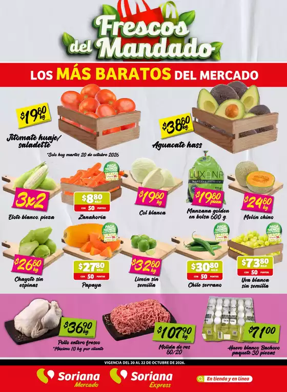 Catálogo Soriana Mercado en San Jerónimo Chicahualco | Frescos del Mandado Mercado Coah Chih y Dur excepto Torreón y Saltillo | 2026-10-20T00:00:00.000Z - 2026-10-22T00:00:00.000Z
