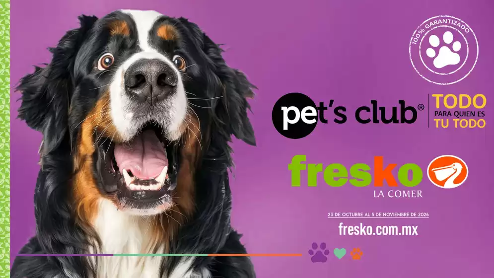 Catálogo Fresko en Mérida | Pet's Club | 2026-10-23T00:00:00.000Z - 2026-11-05T00:00:00.000Z