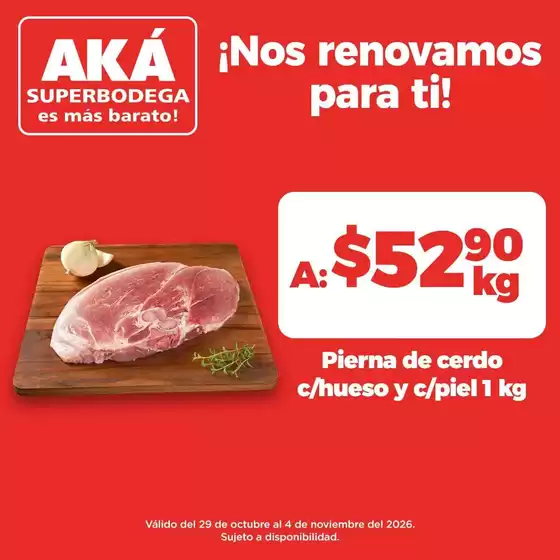 Catálogo AKÁ Superbodega | Ofertas AKÁ Superbodega | 2026-10-29T00:00:00.000Z - 2026-11-04T00:00:00.000Z